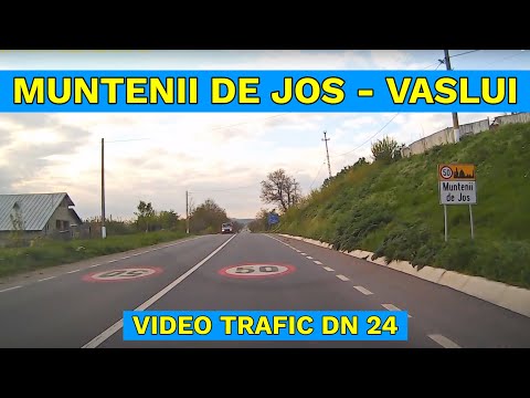 Muntenii de Jos - Vaslui DN 24 video traseu auto part. 3