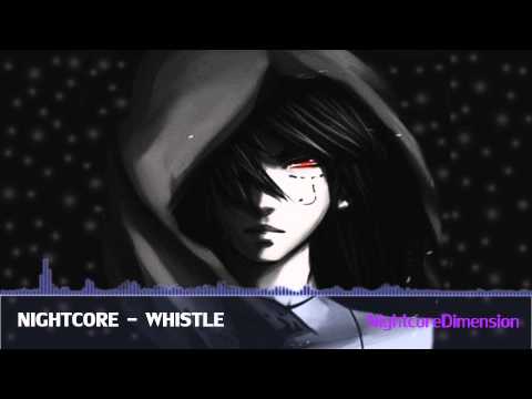 [Nightcore] - Whistle