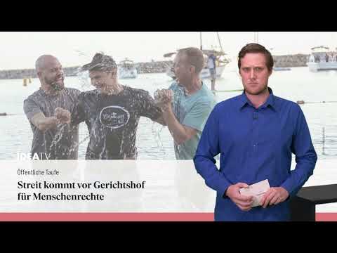 IDEA TV 22 08 24 - Religionsfreiheit - Öffentliche Taufe