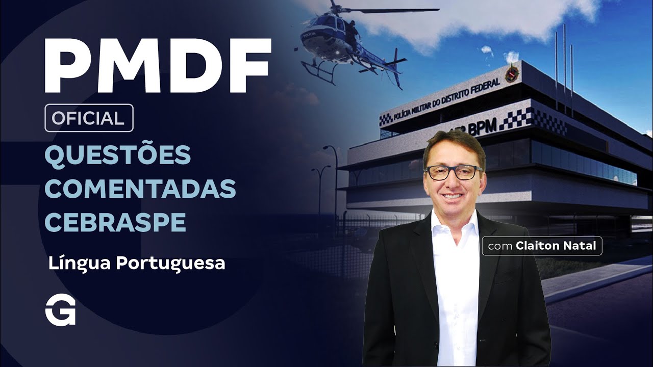 Concurso PMDF Oficial: Questões Comentadas CEBRASPE | Língua Portuguesa com Claiton Natal