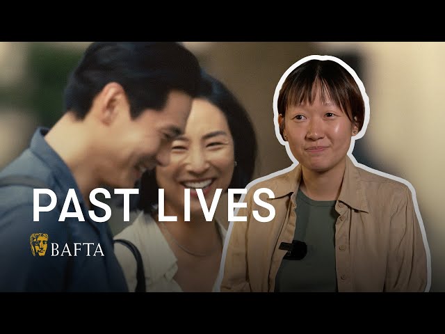 How director Celine Song hopes you'll feel about Past Lives | BAFTA