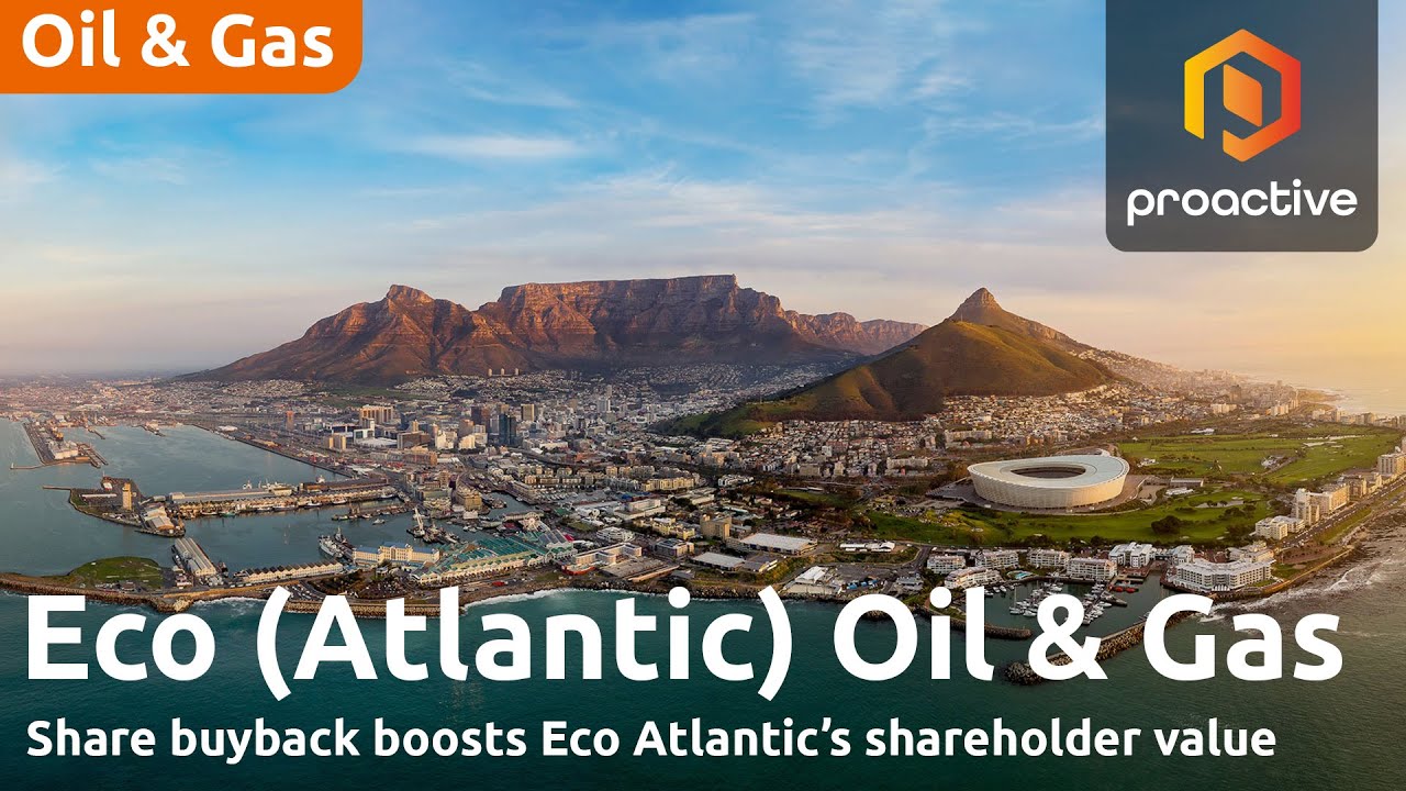 Eco Atlantic Oil & Gas CEO outlines benefits of Africa Oil transaction for company and shareholders