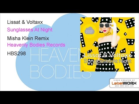 Lissat & Voltaxx - Sunglasses At Night (Misha Klein Remix)