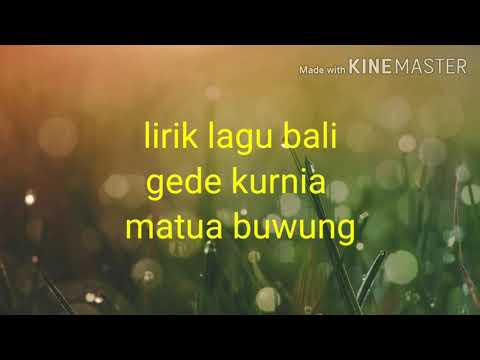 lirik lagu gede kurnia matua buwung