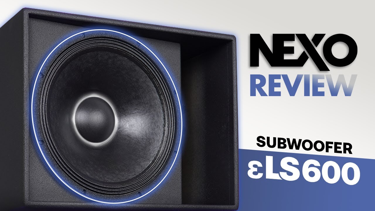 Loa Sub Hơi Bass 40 NEXO eLS600 - TOP5 Thế Giới