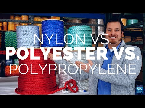 Nylon vs. Polyester vs. Polypropylene Rope | How to Choose the Right Rope