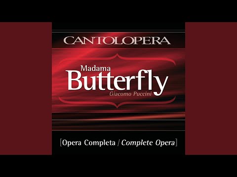 Madama Butterfly, Act I, Scene 4: "Tutti zitti!" (Goro, The Imperial Commissioner, Cio-Cio-San,...