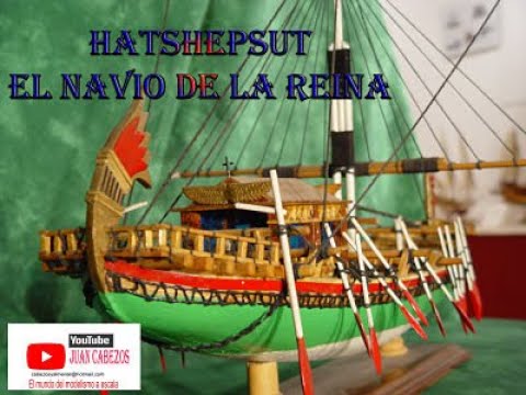 Modelismo Naval estatico: El navio de la Reina HATSHEPSUT.