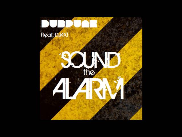 DubPunk feat. DJAX - Sound The Alarm (Acapella)