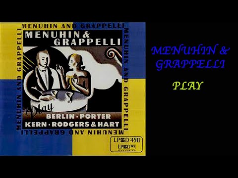 YEHUDI MENUHIN & STÉPHANE GRAPPELLI: «Just One of Those Things» (1975)
