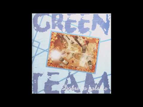 Green Team - Dobre, Bo Polskie (Cały Album)