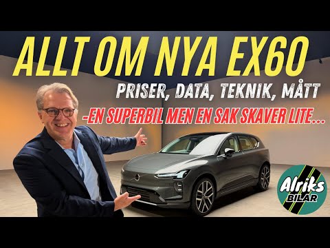 Allt om Nya Volvo EX60! Tyvärr skaver en sak …