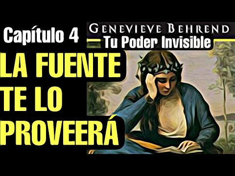 El FUNCIONAMIENTO de tu IMAGEN MENTAL- Genevieve Behrend - TU PODER INVISIBLE - Capítulo 4