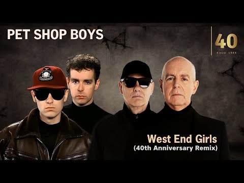 Pet Shop Boys "West End Girls" (40th Anniversary Remix) 40