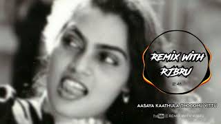Download lagu Aasaya Kaathula Thoodhuvittu - Katti Pudi Katti Pudida Mix - Remix With RJBRU mp3