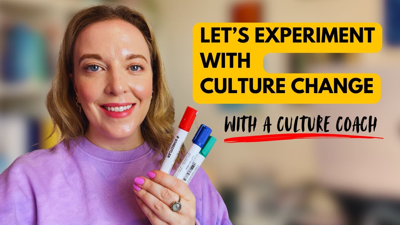 My 5 Step Process to Experiment with Culture Change