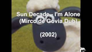 Sun Decade - I'm Alone (Mirco de Govia Dub) (2002)