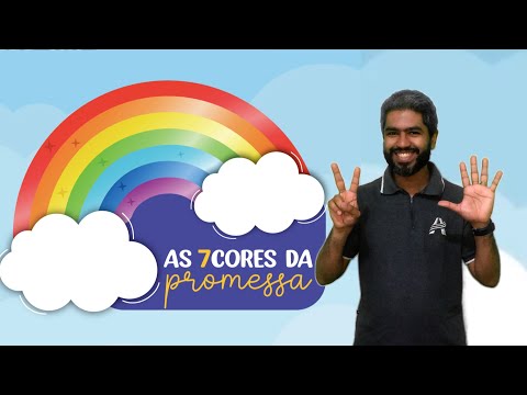 As 7 Cores da Promessa (COM GESTOS) - ESPECIAL DE 1000 INSCRITOS