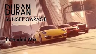 Duran Duran - Sunset Garage - Extended mix