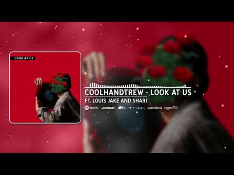 coolhandtrew - look at us