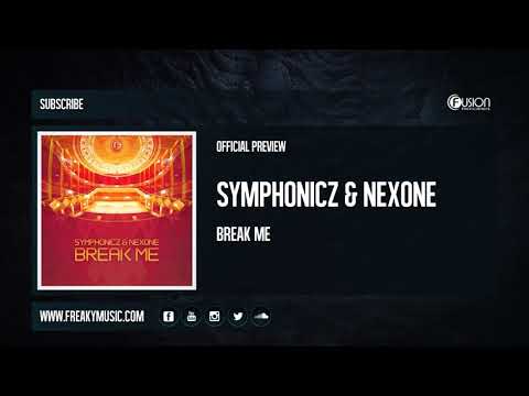 Symphonicz & Nexone - Break Me [FUSION411]