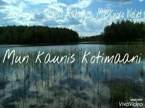 Mun Kaunis Kotimaani - Tuomas Katajala, Weljet