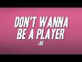 Joe - Don't Wanna Be a Player (Lyrics)