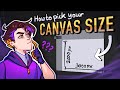 How to pick your Canvas Size【Digital Art Tutorial】