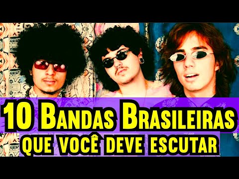 10 BANDAS BRASILEIRAS QUE VOCÊ TEM QUE OUVIR ⭐️