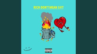Rich Don't Mean $#!t Music Video