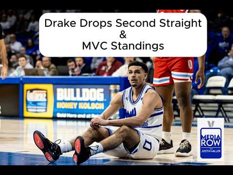 Drake Drops Second Straight and MVC Standings Update