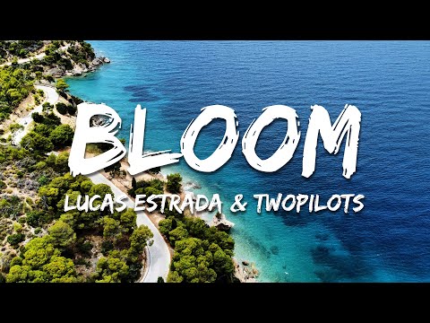 Lucas Estrada & TWOPILOTS - Bloom