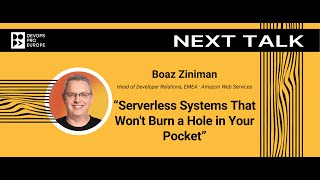 Boaz Ziniman: Serverless Systems That Won't Burn a Hole in Your Pocket