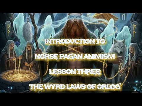 Lesson 3: The Wyrd Laws of Orlog