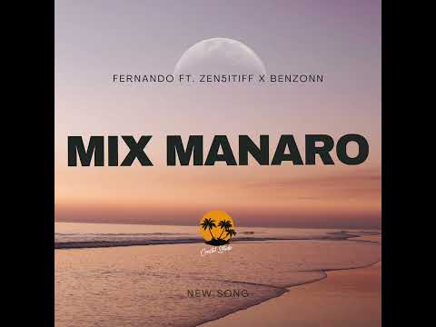 FERNANDO FT. ZEN5ITIFF X BENZONN_-_MIX MANARO
