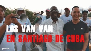 Los Van Van - Disco Legado (Show Santiago de Cuba, 2018)