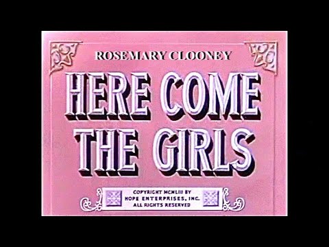 Rosemary Clooney in "Here Come The Girls"  (Film)  ©1953