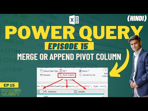 Merge & Append Pivot Column | Power Query Masterclass EP15 | Get & Transform [Hindi]