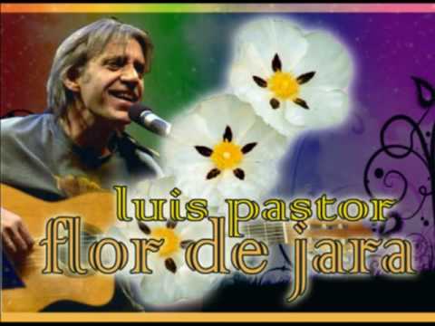download lagu mp3 mp4 Flor De Jara Luis Pastor, download lagu Flor De Jara Luis Pastor gratis, unduh video klip Flor De Jara Luis Pastor