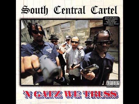 South Central Cartel (Feat. Ice-T, 2Pac, MC Eiht, Spice 1)('N Gatz We Truss)(1994)