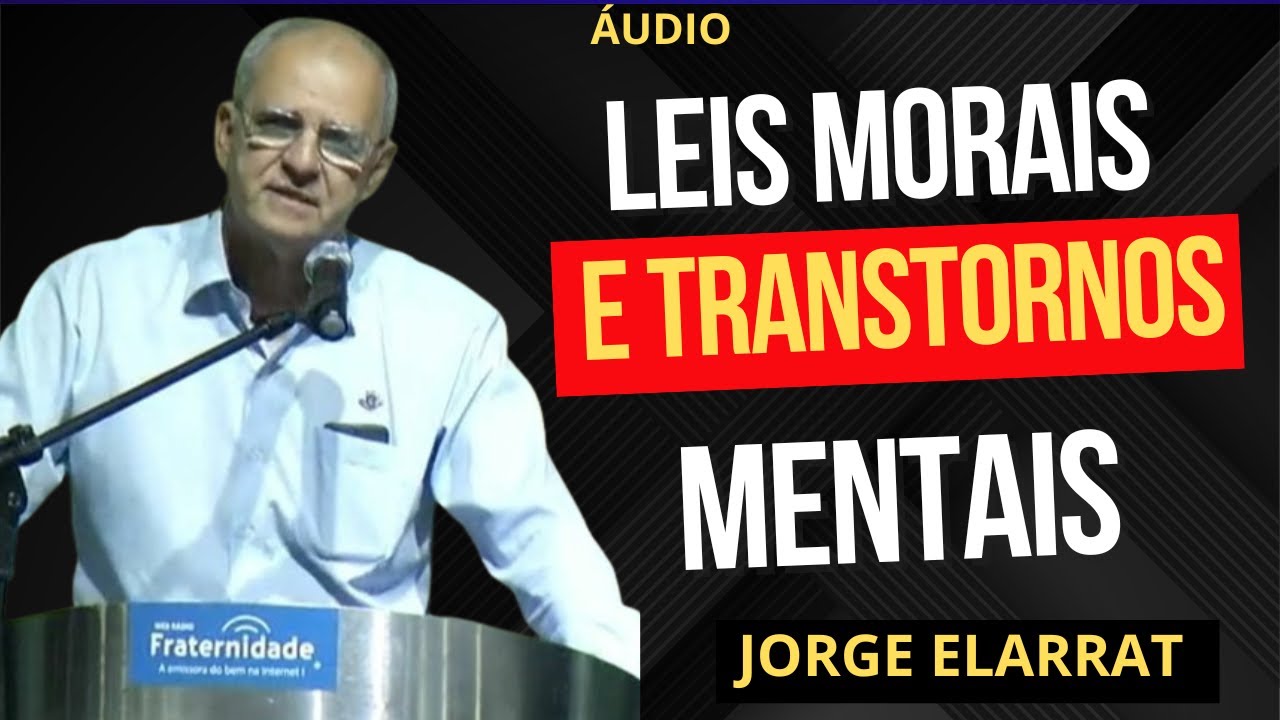Palestra Leis morais e transtornos mentais, Jorge Elarrat (2024)