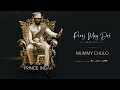 Prince Indah Mummy Chulo Official Audio Sms 9845110 To 811