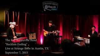 Reckless Feeling - Ray Bonneville Band
