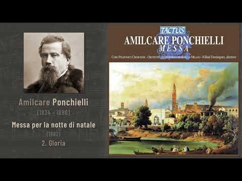 Amilcare Ponchielli - Messa per la notte di natale, op.20 (1882): 2. Gloria (Dominguez 2011)