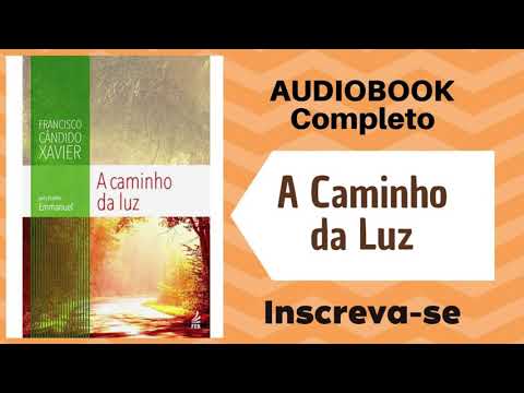 A caminho da Luz -  AUDIOBOOK