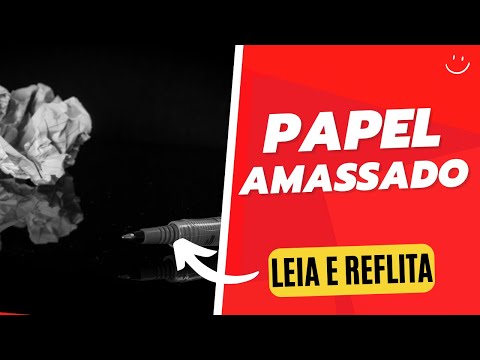 [Texto] 📖 Papel Amassado - Leia e reflita !