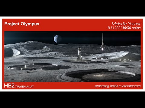 [Extreme Architecture] Project Olympus | Melodie Yashar (ICON)