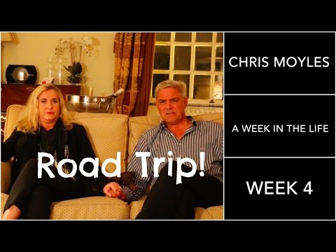 Chris Moyles Life. Week 4 - Road Trip