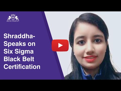 Six Sigma Black Belt Training | Six Sigma Certification Review by Shraddha | Henry Harvin Reviews