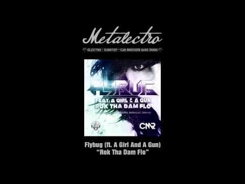 Flybug (ft. A Girl And A Gun) - Rok Tha Dam Flo